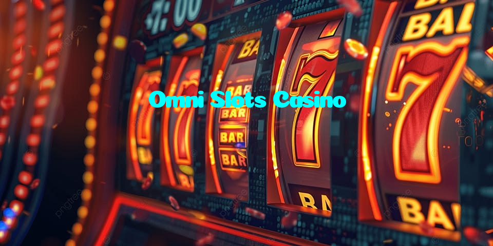 Omni Slots Casino