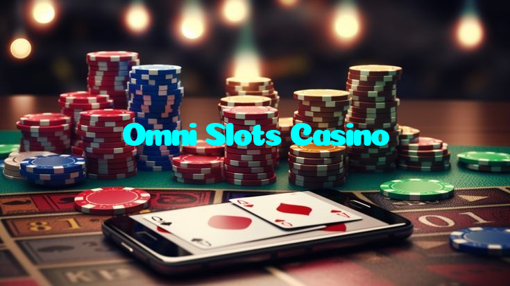 Omni Slots Casino